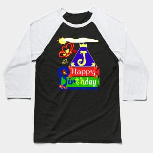 Happy Birthday Alphabet Letter (( J )) You are the best today Baseball T-Shirt